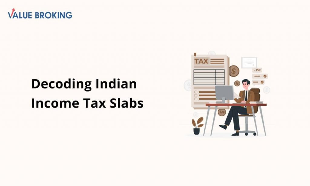 Decoding Indian Income Tax Slabs