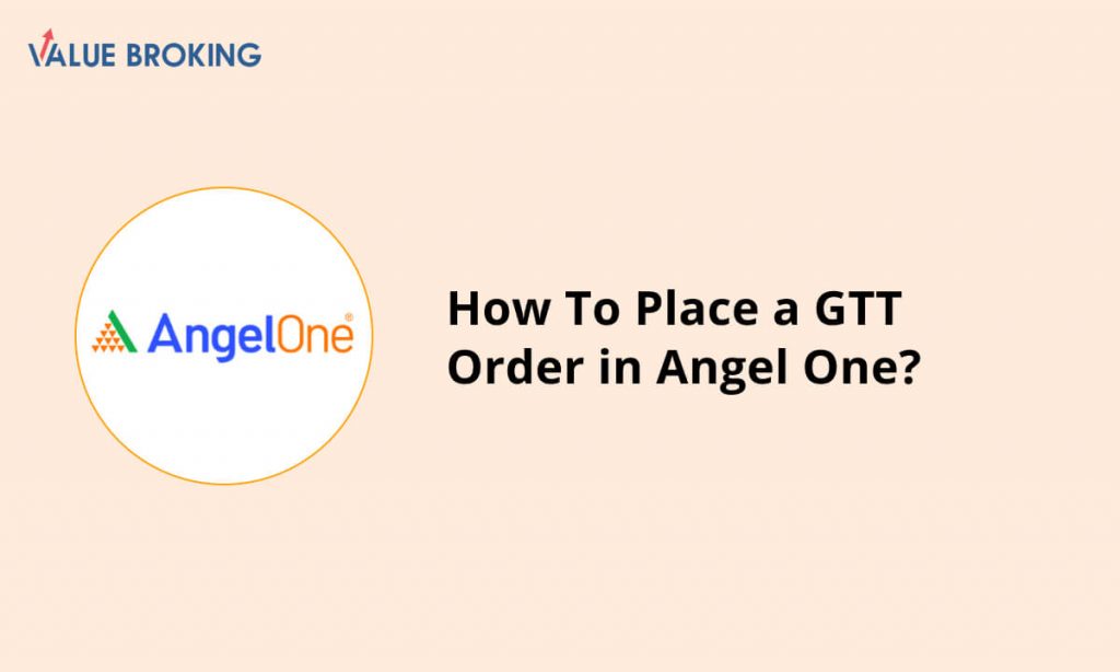 place gtt order in angel one