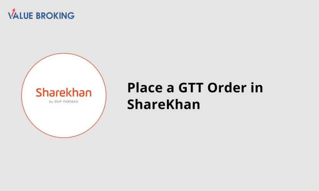 place a gtt order in sharekhan