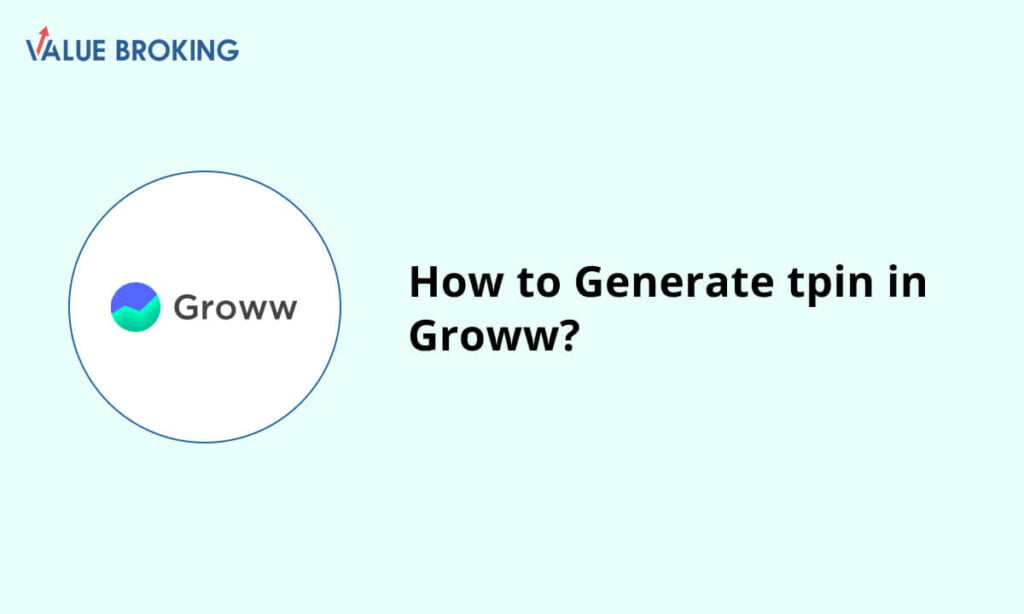 generate tpin in groww