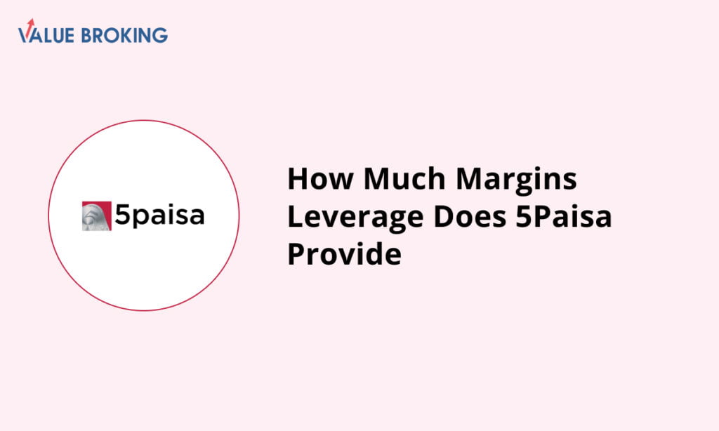 does 5paisa provide margins leverage