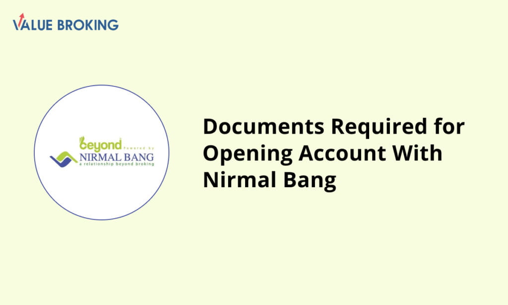 documents required for opening account with nirmal bang