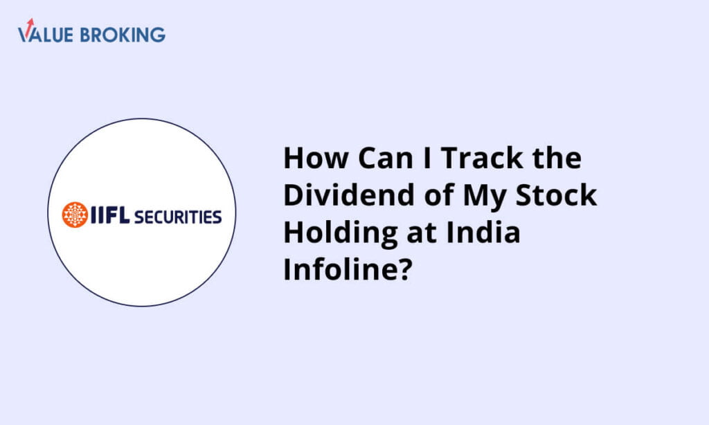 track dividend of stock holdings at india infoline