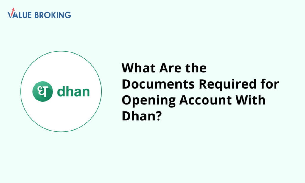 documents required to open account with dhan